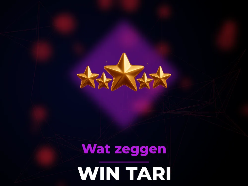 Win Tari - Wat zeggen
